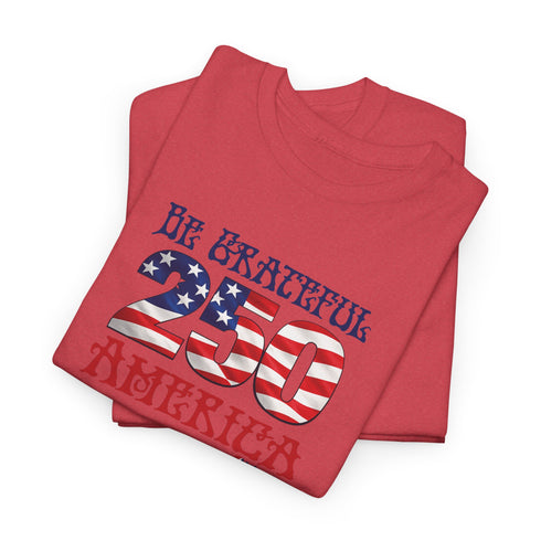 Be Grateful America Unisex Grateful Dead T-Shirt - America 250