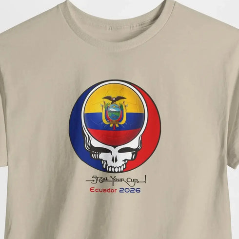 2026 Ecuador World Cup "Steal Your Cup" Grateful Dead T-Shirt