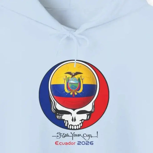 2026 Ecuador World Cup "Steal Your Cup" Grateful Dead Hoodie