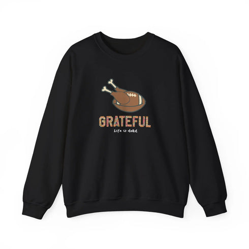 Life is dead. Turkey Day Unisex Crewneck Sweatshirt - Thanksgiving