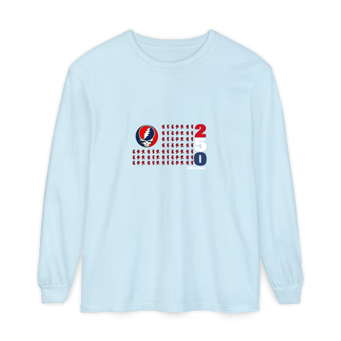 America 250 Life is dead. Stealie Long-Sleeve Shirt