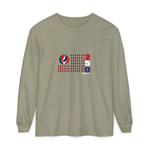 America 250 Life is dead. Stealie Long-Sleeve Shirt