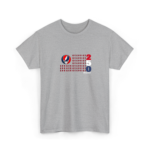 America 250 Life is dead. Stealie Flag T-Shirt