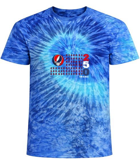 America 250 Life is dead. Stealie Flag Tie-Dye T-Shirt